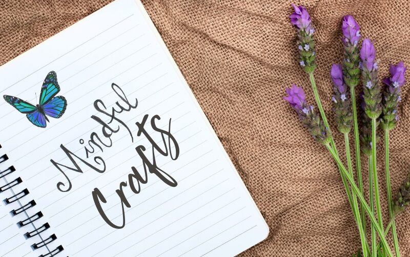 Crafting Calm: The Best Mindful Crafts for Relaxation and Quiet Reflection